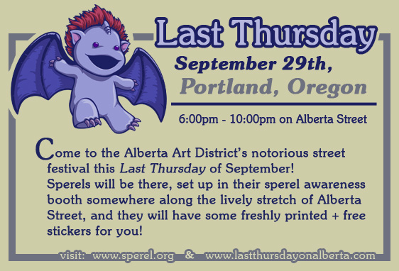 Flier for the sperel's first Last Thursday appearance, September 29th, 2011 in the Alberta Arts District of NE Portland Oregon. The sperels will have free stickers!